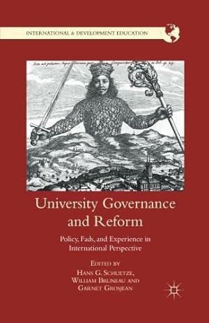 Immagine del venditore per University Governance and Reform: Policy, Fads, and Experience in International Perspective (International and Development Education) [Paperback ] venduto da booksXpress