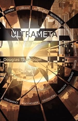 Immagine del venditore per Ultrameta, a Fractal Novel (Paperback) by Thompson, Douglas [Paperback ] venduto da booksXpress