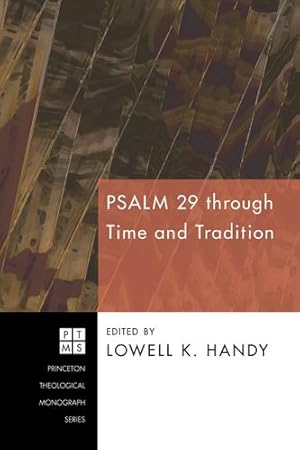 Bild des Verkufers fr Psalm 29 through Time and Tradition (Princeton Theological Monograph Series) [Soft Cover ] zum Verkauf von booksXpress