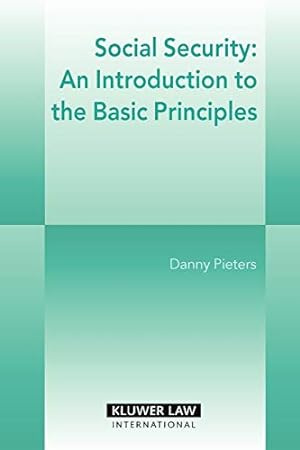 Image du vendeur pour Social Security: An Introduction to the Basic Principles by Pieters, Danny [Paperback ] mis en vente par booksXpress
