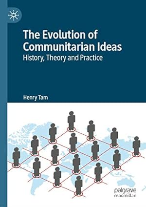 Immagine del venditore per The Evolution of Communitarian Ideas: History, Theory and Practice by Tam, Henry [Hardcover ] venduto da booksXpress