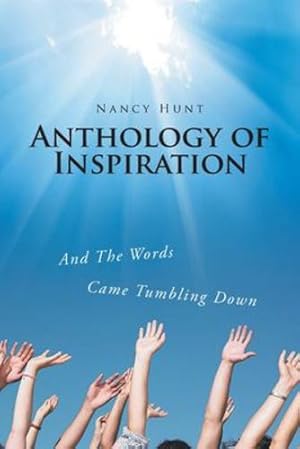 Seller image for Anthology of Inspiration: And The Words Came Tumbling Down [Soft Cover ] for sale by booksXpress