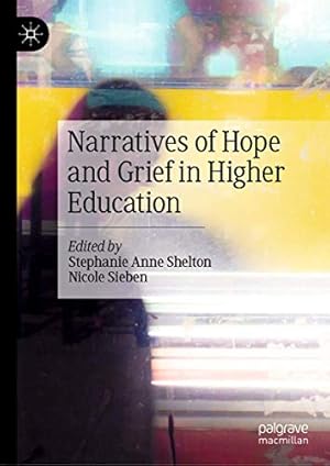 Bild des Verkufers fr Narratives of Hope and Grief in Higher Education [Hardcover ] zum Verkauf von booksXpress