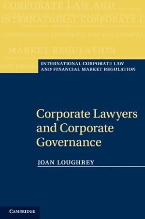 Seller image for Corporate Lawyers and Corporate Governance (International Corporate Law and Financial Market Regulation) by Loughrey, Joan [Hardcover ] for sale by booksXpress