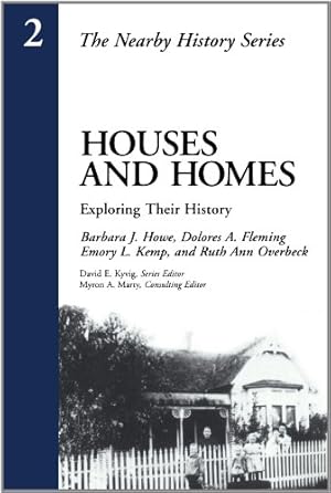 Seller image for Houses and Homes: Exploring Their History (American Association for State and Local History Book Series) by Barbara Howe, Dolores A. Fleming, Emory L. Kemp, Ruth Ann Overbeck [Paperback ] for sale by booksXpress