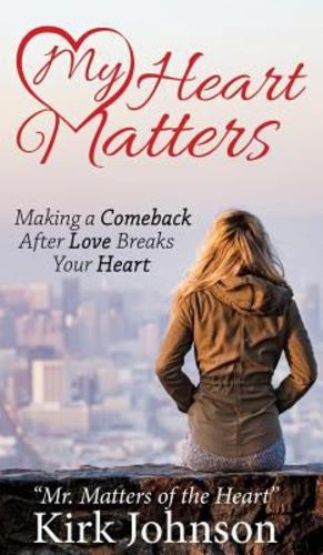 Bild des Verkufers fr My Heart Matters: Making a Comeback After Love Breaks Your Heart [Hardcover ] zum Verkauf von booksXpress