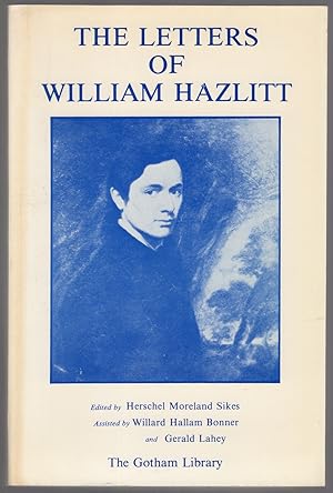 Seller image for The Letters of William Hazlitt for sale by Between the Covers-Rare Books, Inc. ABAA