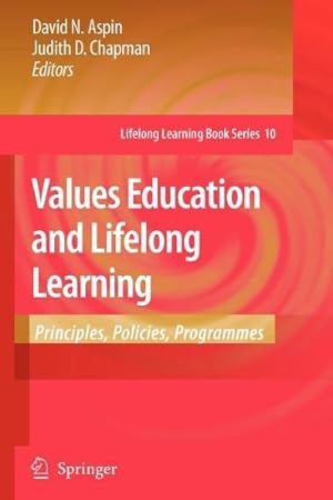 Seller image for Values Education and Lifelong Learning: Principles, Policies, Programmes (Lifelong Learning Book Series) [Paperback ] for sale by booksXpress
