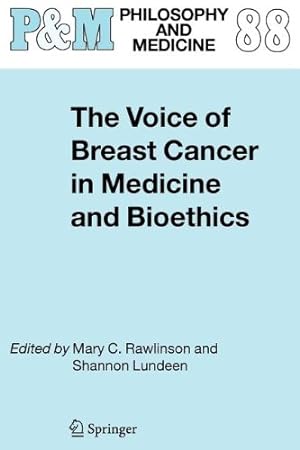 Seller image for The Voice of Breast Cancer in Medicine and Bioethics (Philosophy and Medicine) [Paperback ] for sale by booksXpress