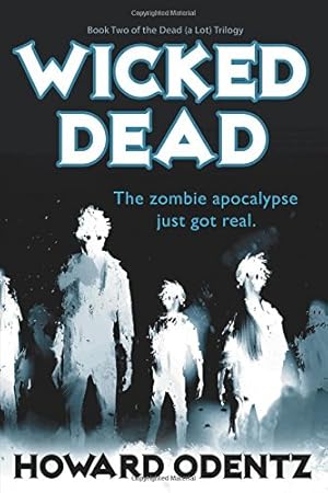 Bild des Verkufers fr Wicked Dead: The Dead (A Lot) Trilogy, Book 2 [Soft Cover ] zum Verkauf von booksXpress