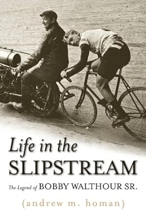 Imagen del vendedor de Life in the Slipstream: The Legend of Bobby Walthour Sr. [Hardcover ] a la venta por booksXpress
