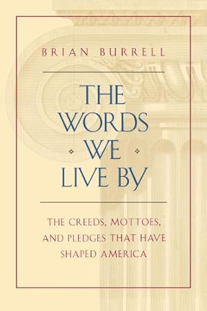 Bild des Verkufers fr The Words We Live By by Burrell, Brian [Paperback ] zum Verkauf von booksXpress