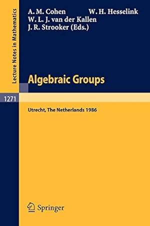 Bild des Verkufers fr Algebraic Groups. Utrecht 1986: Proceedings of a Symposium in Honour of T.A. Springer (Lecture Notes in Mathematics) [Paperback ] zum Verkauf von booksXpress