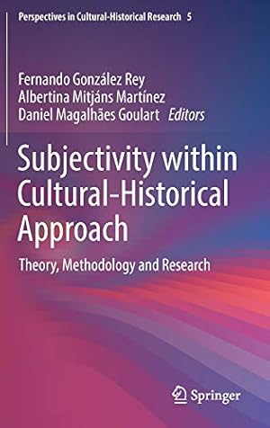 Immagine del venditore per Subjectivity within Cultural-Historical Approach: Theory, Methodology and Research (Perspectives in Cultural-Historical Research) [Hardcover ] venduto da booksXpress