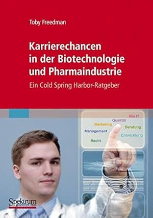 Immagine del venditore per Karrierechancen in der Biotechnologie und Pharmaindustrie: Ein Cold Spring Harbor-Ratgeber (German Edition) by Freedman, Toby [Paperback ] venduto da booksXpress