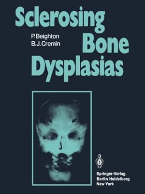 Image du vendeur pour Sclerosing Bone Dysplasias by Beighton, P. [Paperback ] mis en vente par booksXpress