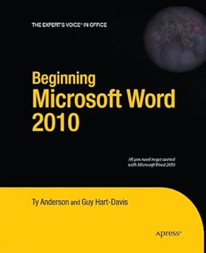 Seller image for Beginning Microsoft Word 2010 (Expert's Voice in Office) by Anderson, Ty, Hart-Davis, Guy [Paperback ] for sale by booksXpress