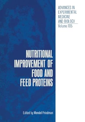 Image du vendeur pour Nutritional Improvement of Food and Feed Proteins (Advances in Experimental Medicine and Biology) [Paperback ] mis en vente par booksXpress