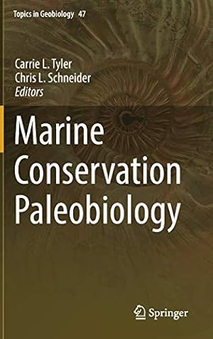 Seller image for Marine Conservation Paleobiology (Topics in Geobiology) [Hardcover ] for sale by booksXpress