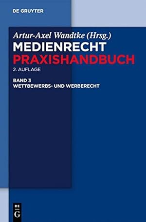 Seller image for Wettbewerbs- und Werberecht (Medienrecht. Praxishandbuch) (German Edition) [Hardcover ] for sale by booksXpress