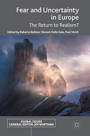 Immagine del venditore per Fear and Uncertainty in Europe: The Return to Realism? (Global Issues) [Hardcover ] venduto da booksXpress