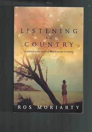 Immagine del venditore per Listening to Country: A Journey to the Heart of What It Means to Belong venduto da Berry Books