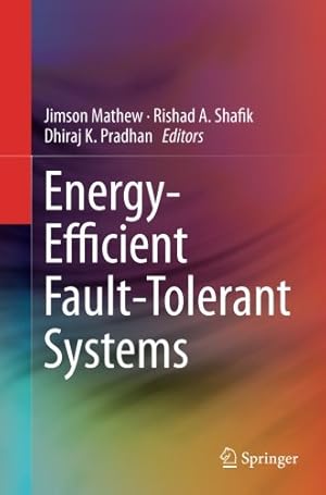 Imagen del vendedor de Energy-Efficient Fault-Tolerant Systems (Embedded Systems) [Paperback ] a la venta por booksXpress