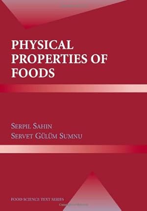 Image du vendeur pour Physical Properties of Foods (Food Science Text Series) by Sahin, Serpil [Paperback ] mis en vente par booksXpress