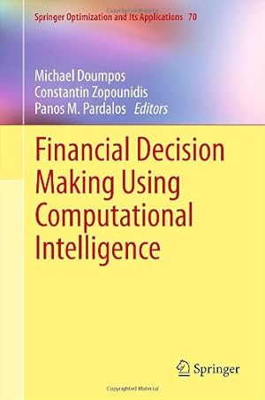 Seller image for Financial Decision Making Using Computational Intelligence (Springer Optimization and Its Applications) [Hardcover ] for sale by booksXpress