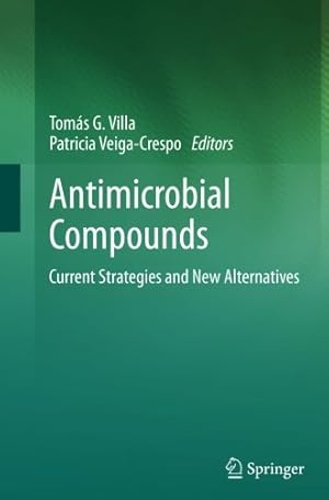 Seller image for Antimicrobial Compounds: Current Strategies and New Alternatives [Paperback ] for sale by booksXpress