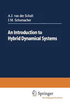 Immagine del venditore per An Introduction to Hybrid Dynamical Systems (Lecture Notes in Control and Information Sciences) by Van Der Schaft, Arjan J. [Paperback ] venduto da booksXpress