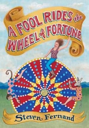 Seller image for A Fool Rides the Wheel of Fortune by Fernand, Steven M. [Hardcover ] for sale by booksXpress