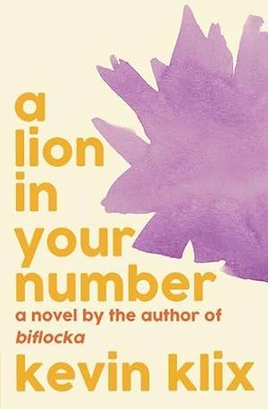 Immagine del venditore per A Lion in Your Number: A Novel by Klix, Kevin [Paperback ] venduto da booksXpress