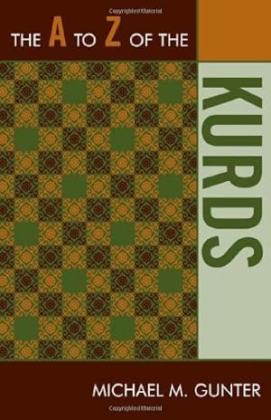 Seller image for The A to Z of the Kurds (The A to Z Guide Series) by Gunter, Michael M. [Paperback ] for sale by booksXpress