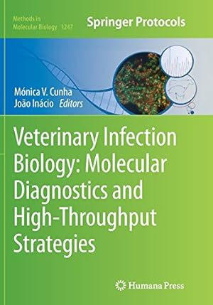Bild des Verkufers fr Veterinary Infection Biology: Molecular Diagnostics and High-Throughput Strategies (Methods in Molecular Biology) [Paperback ] zum Verkauf von booksXpress