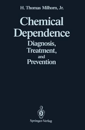 Bild des Verkufers fr Chemical Dependence: Diagnosis, Treatment, and Prevention by Milhorn, H. Thomas Jr. [Paperback ] zum Verkauf von booksXpress