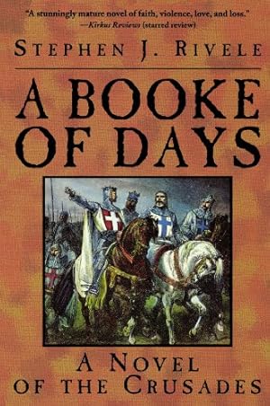 Seller image for A Booke of Days: A Novel of the Crusades by Rivele, Stephen J. [Paperback ] for sale by booksXpress