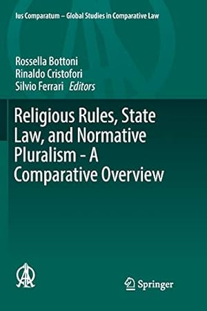 Image du vendeur pour Religious Rules, State Law, and Normative Pluralism - A Comparative Overview (Ius Comparatum - Global Studies in Comparative Law) [Paperback ] mis en vente par booksXpress