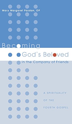 Immagine del venditore per Becoming God's Beloved in the Company of Friends by Pazdan, Mary Margaret OP [Hardcover ] venduto da booksXpress