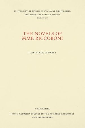 Seller image for The Novels of Mme Riccoboni (North Carolina Studies in the Romance Languages and Literatures) by Stewart, Joan Hinde [Paperback ] for sale by booksXpress