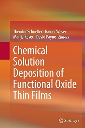 Immagine del venditore per Chemical Solution Deposition of Functional Oxide Thin Films [Paperback ] venduto da booksXpress