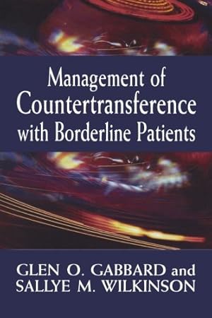 Bild des Verkufers fr Management of Countertransference with Borderline Patients by Gabbard, Glen O., Wilkinson, Sallye M. [Paperback ] zum Verkauf von booksXpress