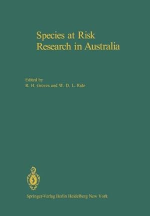 Seller image for Species at Risk Research in Australia: Proceedings of a Symposium on the Biology of Rare and Endangered Species in Australia, sponsored by the . and held in Canberra, 25 and 26 November 1981 [Paperback ] for sale by booksXpress