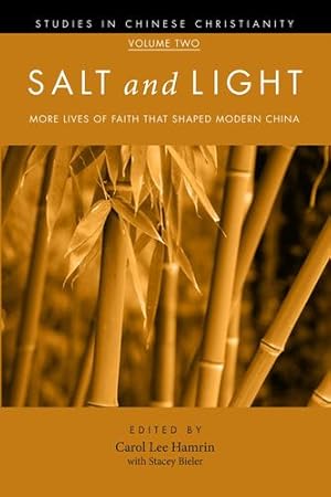 Seller image for Salt and Light, Volume 2: More Lives of Faith That Shaped Modern China (Studies in Chinese Christianity) [Soft Cover ] for sale by booksXpress