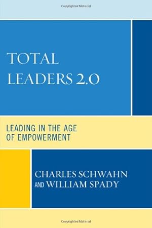 Seller image for Total Leaders 2.0: Leading in the Age of Empowerment [Soft Cover ] for sale by booksXpress