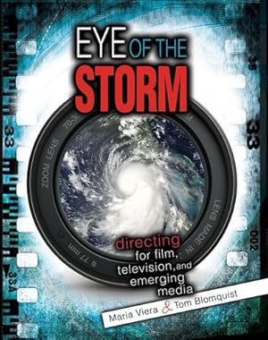 Seller image for Eye of the Storm: Directing for Film, Television, and Emerging Media [Soft Cover ] for sale by booksXpress