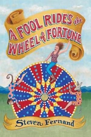 Seller image for A Fool Rides the Wheel of Fortune by Fernand, Steven M. [Paperback ] for sale by booksXpress