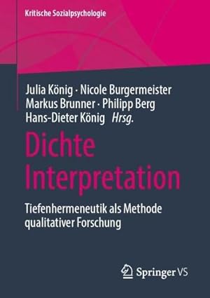 Seller image for Dichte Interpretation: Tiefenhermeneutik als Methode qualitativer Forschung (Kritische Sozialpsychologie) (German Edition) [Paperback ] for sale by booksXpress
