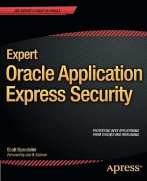 Imagen del vendedor de Expert Oracle Application Express Security (Expert's Voice in Oracle) by Spendolini, Scott [Paperback ] a la venta por booksXpress