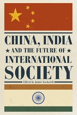 Imagen del vendedor de China, India and the Future of International Society [Hardcover ] a la venta por booksXpress